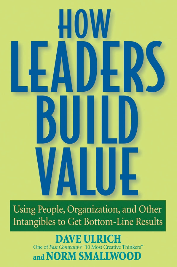 How Leaders Build Value
