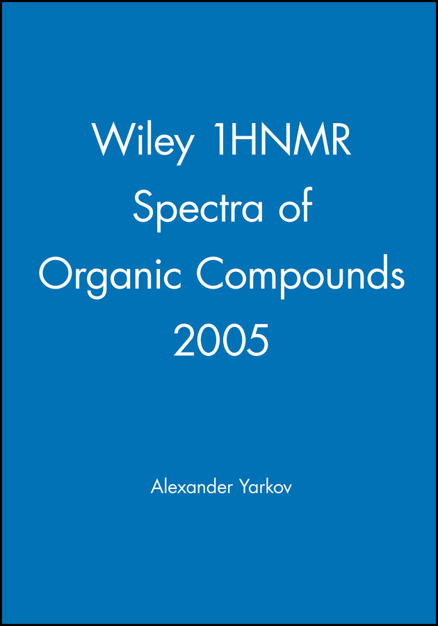 Wiley 1HNMR Spectra of Organic Compounds 2005