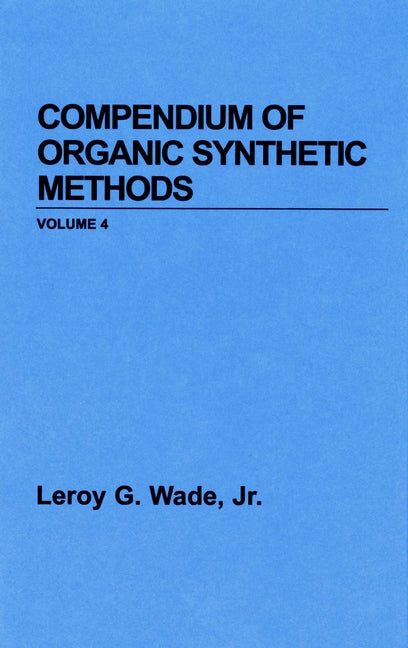 Compendium of Organic Synthetic Methods, Volume 5