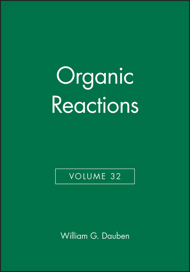 Organic Reactions, Volume 32