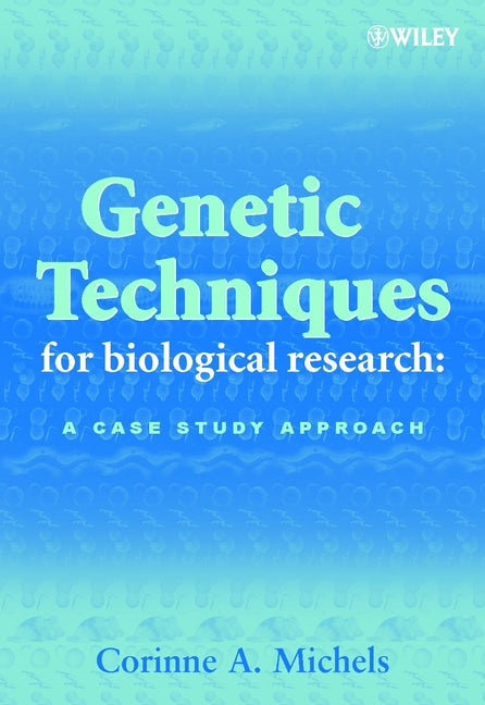 Genetic Techniques for Biological Research
