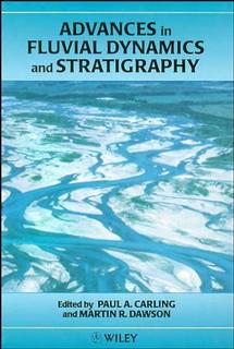 Advances in Fluvial Dynamics and Stratigraphy