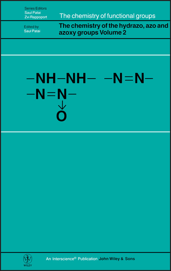 The Chemistry of the Hydrazo, Azo and Azoxy Groups, Volume 2