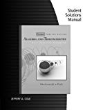Student's Solutions Manual for Swokowski/Cole's Algebra and Trigonometry with Analytic Geometry, Classic Edition, 12th