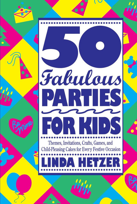 50 Fabulous Parties For Kids