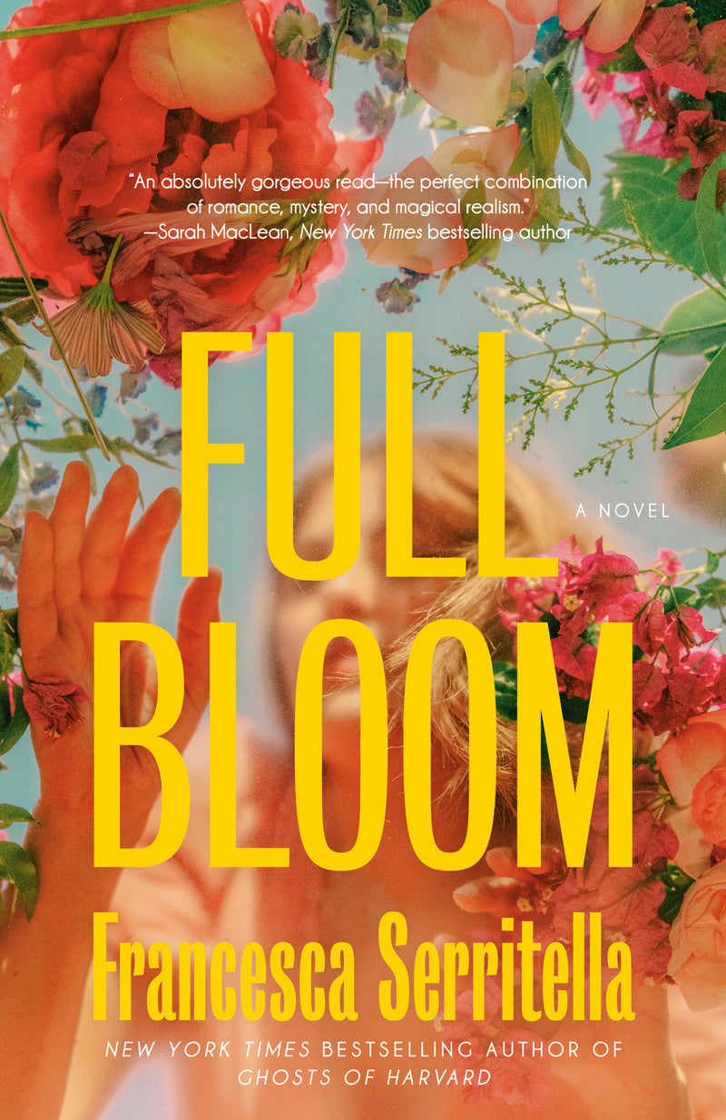 Full Bloom:A Novel