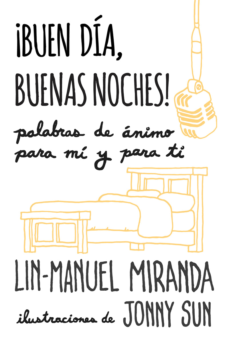 ¡Buen día, buenas noches! Palabras de ánimo para mí y para tí / Gmorning, Gnight!: Little Pep Talks for Me & You
