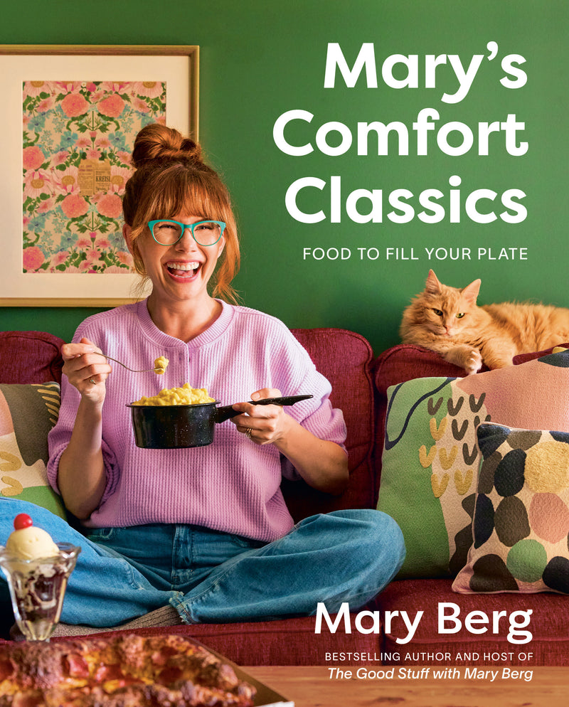 Mary's Comfort Classics: Food to Fill Your Plate