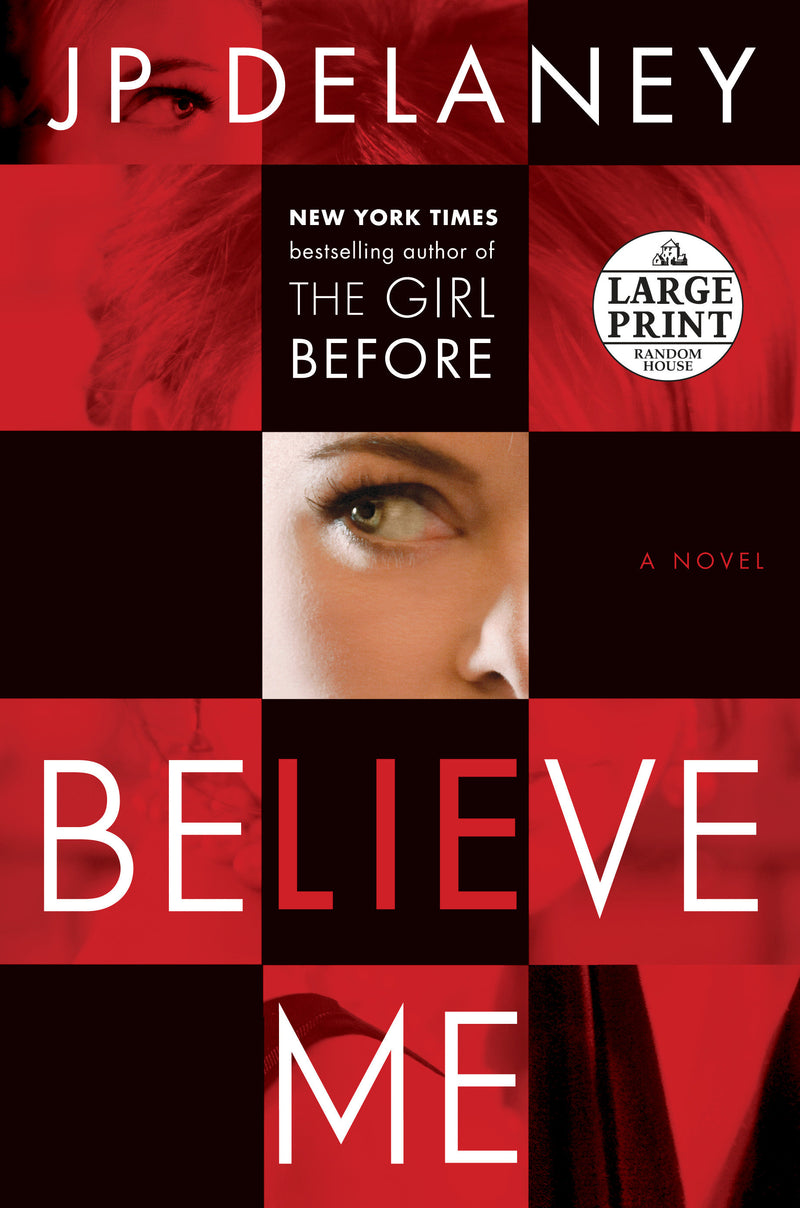 Believe Me: A Novel