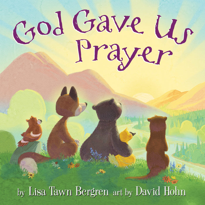 God Gave Us Prayer