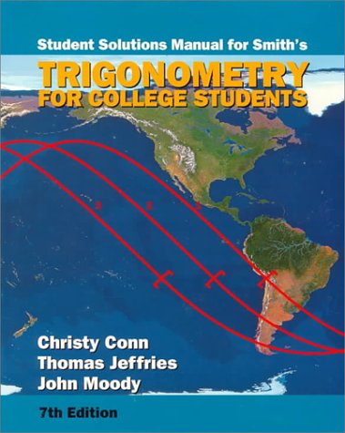 Trigonometry for College Students: Solutions Manual Smith, Karl J.