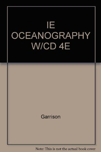 IE OCEANOGRAPHY W/CD 4E [Hardcover] Tom S. Garrison