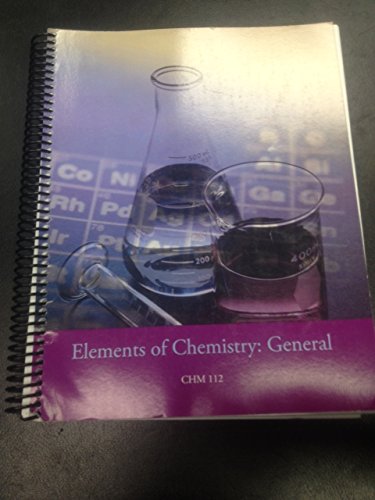 *PKG ACP CER-ELEMENTS OF CHEMISTRY: GENERAL CHM 112