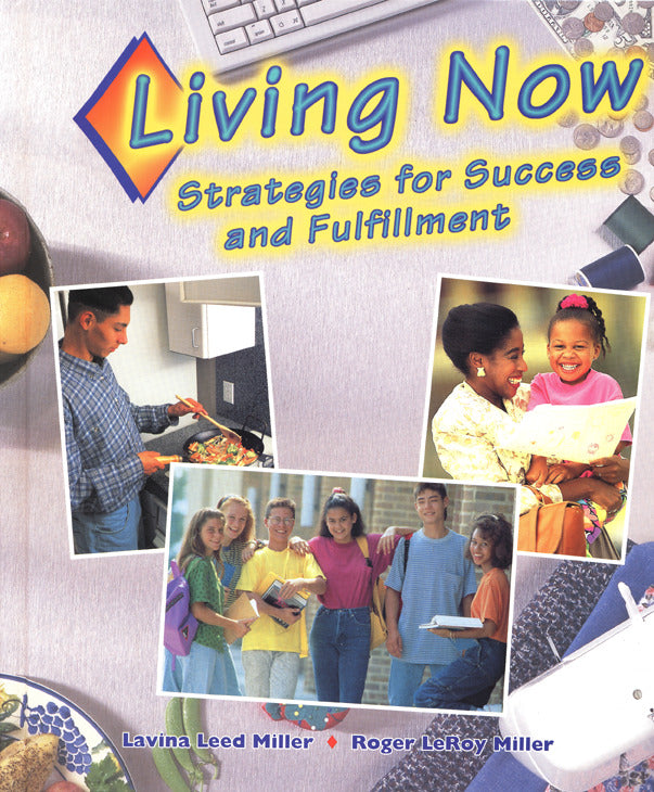 Living Now Strategies For Success & Fulfillment Student Edition