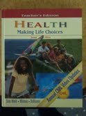 Teacher's Edition (Health Making Life Choices) [Hardcover] Sizer-Webb
