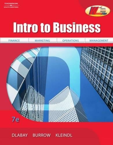 Intro to Business Dlabay, Les; Burrow, James L. and Kleindl, Brad