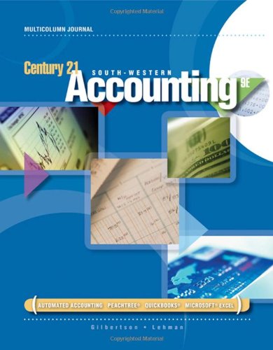 Century 21 Accounting: Multicolumn Journal (Available Titles CengageNOW) Gilbertson, Claudia Bienias and Lehman, Mark W.