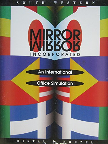 Mirror/Mirror Inc: An International Office Simulation (Text-Workbook) Ristau, Robert A and Kruzel, Sandra L.