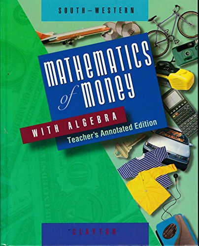 Mathematics Of Money With Algebra Teacher Edition [Hardcover] clayton-elaine