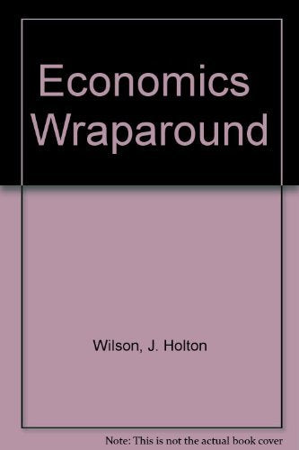 ECONOMICS : Wraparound Teacher's Edition, Volume 1 [Hardcover] J.R. Clark and Lawrence D. Wilson