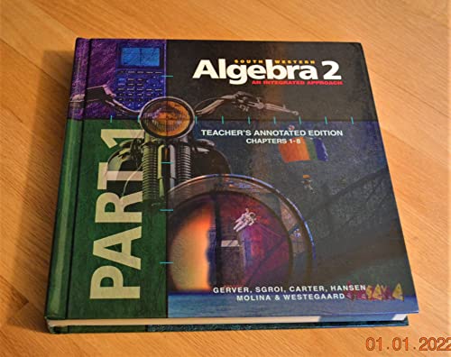 Algebra 2: An Integrated Approach, Chapters 1-8, Part 1, Teacher's Wraparound Edition [Hardcover] Gerver