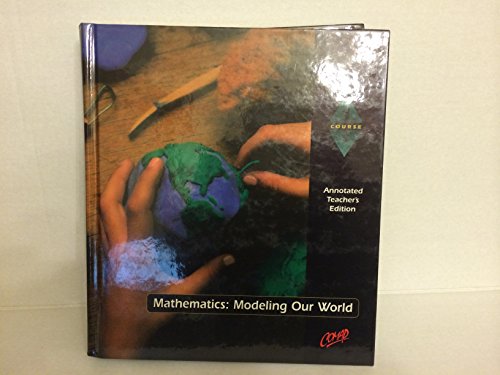 Mathematics: Modeling Our World Course One Teacher's Edition [Hardcover] Solomon Garfunkel; Landy Godbold and Henry Pollak