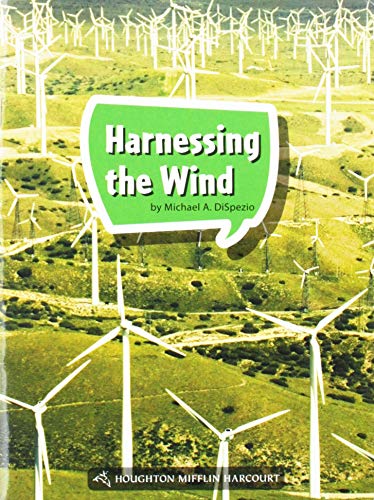 Science and Engineering Leveled Readers Leveled Reader, Enrichment Grade 5 Book182: Harnessing the Wind