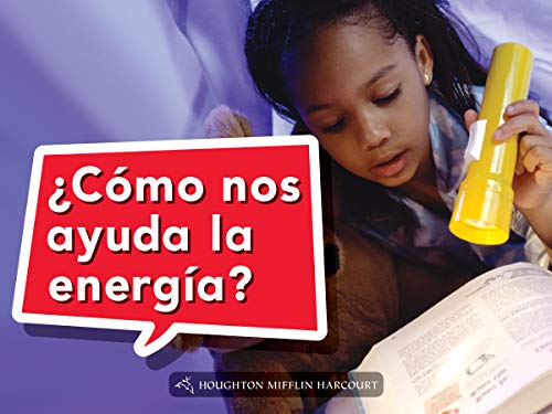 Science and Engineering Spanish Leveled Readers Leveled Reader, Extra SupportGrade K Book 004: Â¿CÃ³mo nos ayuda la energÃ­a?