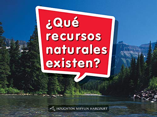 Science and Engineering Spanish Leveled Readers Leveled Reader, Extra SupportGrade K Book 006: Â¿QuÃ© recursos naturales existen?
