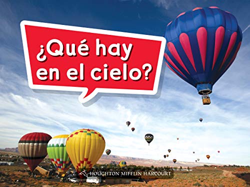 Science and Engineering Spanish Leveled Readers Leveled Reader, Extra SupportGrade K Book 008: Â¿QuÃ© hay en el cielo?