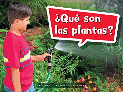 Science and Engineering Spanish Leveled Readers Leveled Reader, Extra SupportGrade K Book 010: Â¿QuÃ© son las plantas?