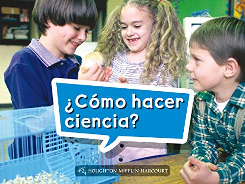 Science and Engineering Spanish Leveled Readers Leveled Reader, On Level Grade KBook 011: Â¿CÃ³mo hacer ciencia?