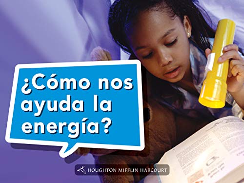Science and Engineering Spanish Leveled Readers Leveled Reader, On Level Grade KBook 014: Â¿CÃ³mo nos ayuda la energÃ­a?