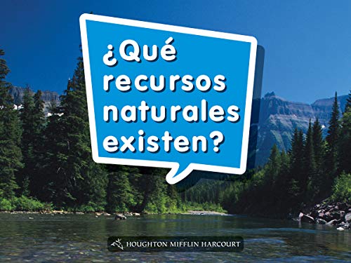 Science and Engineering Spanish Leveled Readers Leveled Reader, On Level Grade KBook 016: Â¿QuÃ© recursos naturales existen?