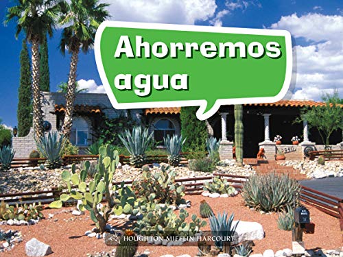 Science and Engineering Spanish Leveled Readers Leveled Reader, Enrichment GradeK Book 026: Ahorremos agua
