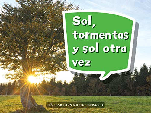 Science and Engineering Spanish Leveled Readers Leveled Reader, Enrichment GradeK Book 027: Sol, tormentas y sol otra vez