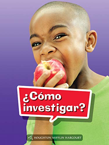 Science and Engineering Spanish Leveled Readers Leveled Reader, Extra SupportGrade 1 Book 031: Â¿CÃ³mo hacer una investigaciÃ³n?