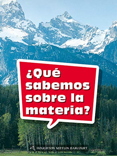 Science and Engineering Spanish Leveled Readers Leveled Reader, Extra SupportGrade 1 Book 033: Â¿QuÃ© sabemos sobre la materia?