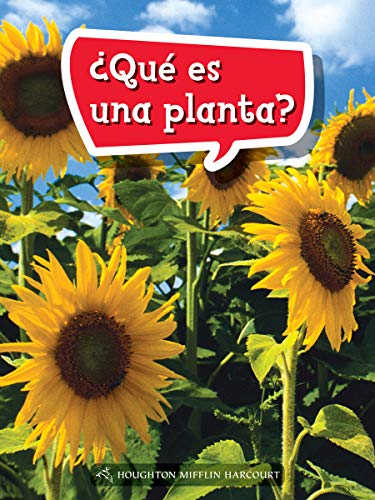 Science and Engineering Spanish Leveled Readers Leveled Reader, Extra SupportGrade 1 Book 040: Â¿QuÃ© es una planta?