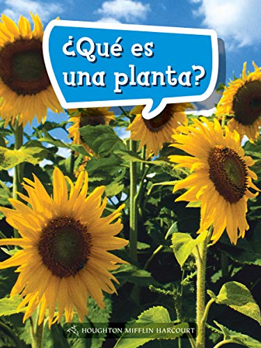 Science and Engineering Spanish Leveled Readers Leveled Reader, On Level Grade 1Book 050: Â¿QuÃ© es una planta?