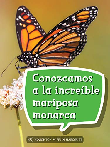 Science and Engineering Spanish Leveled Readers Leveled Reader, Enrichment Grade2 Book 089: Conozcamos a la increÃ­ble mariposa monarca