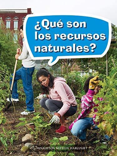 Science and Engineering Spanish Leveled Readers Leveled Reader, On Level Grade 3Book 108: Â¿QuÃ© son los recursos naturales?