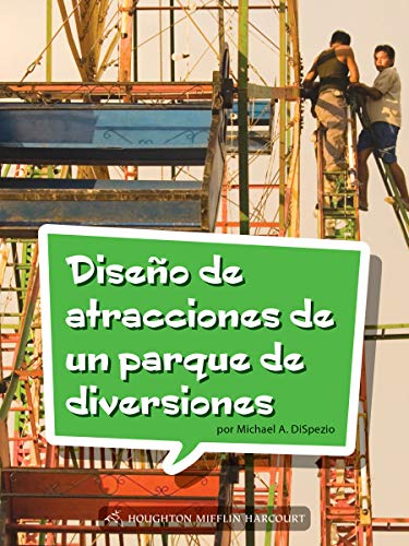 Science and Engineering Spanish Leveled Readers Leveled Reader, Enrichment Grade3 Book 114: DiseÃ±o de atracciones de un parque de diversiones