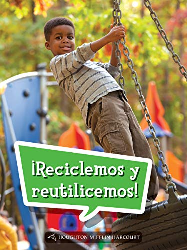 Science and Engineering Spanish Leveled Readers Leveled Reader, Enrichment Grade3 Book 119: Â¡Reciclemos y reutilicemos!