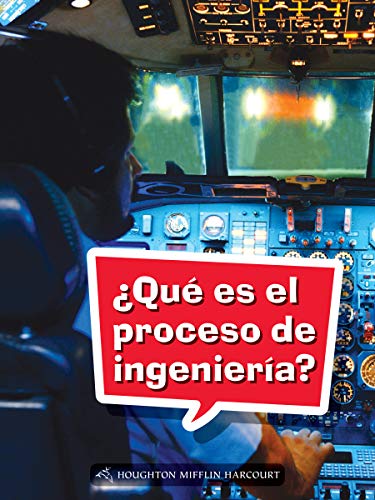 Science and Engineering Spanish Leveled Readers Leveled Reader, Extra SupportGrade 4 Book 125: Â¿QuÃ© es el proceso de ingenierÃ­a?