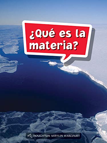 Science and Engineering Spanish Leveled Readers Leveled Reader, Extra SupportGrade 4 Book 126: Â¿QuÃ© es la materia?