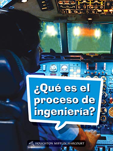 Science and Engineering Spanish Leveled Readers Leveled Reader, On Level Grade 4Book 136: Â¿QuÃ© es el proceso de ingenierÃ­a?