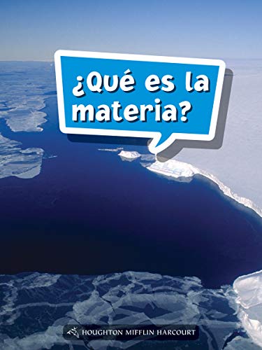 Science and Engineering Spanish Leveled Readers Leveled Reader, On Level Grade 4Book 137: Â¿QuÃ© es la materia?