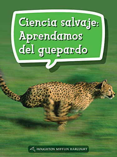 Science and Engineering Spanish Leveled Readers Leveled Reader, Enrichment Grade4 Book 146: Ciencia salvaje: Aprendamos del guepardo