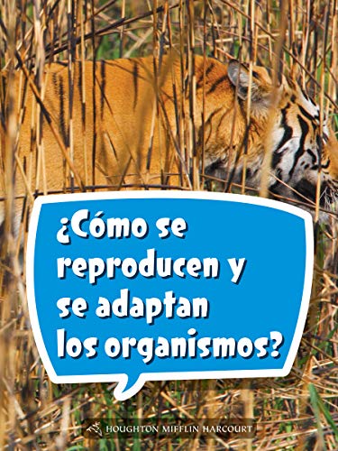 Science and Engineering Spanish Leveled Readers Leveled Reader, On Level Grade 5Book 180: Â¿CÃ³mo se reproducen y se adaptan los organismos?